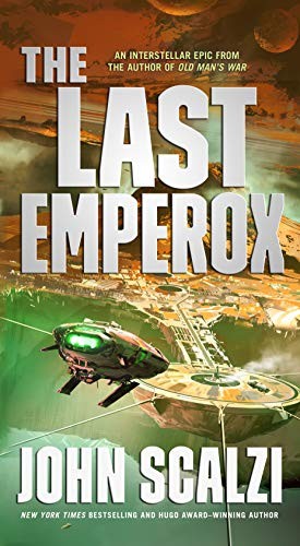 The Last Emperox (mass market paperback, 2021, Tor Science Fiction)