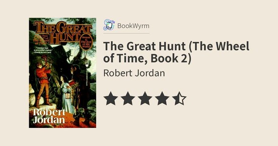 The Great Hunt (The Wheel of Time, Book 2) (Paperback, 1991, Tor Fantasy)