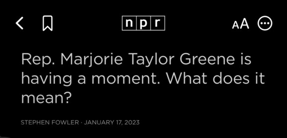 NOR headline: Rep. Marjorie Taylor Greene is having a moment. What does it mean?