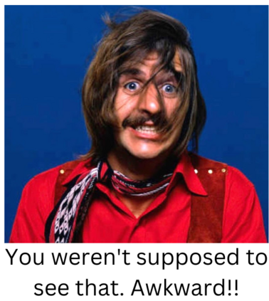 Photo of a distressrf Ringo Starr with the caption: You weren't supposed to see that. Awkward.
