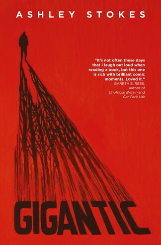 The cover of GIGANTIC by Ashley Stokes