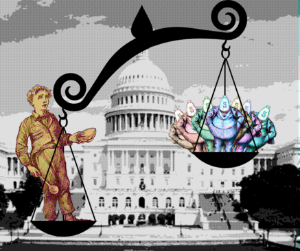 A faded, halftoned image of the US Capitol Dome, surmounted by a balance scale. The lower part of the scale is weighed down by a towering Oliver Twist figure, porridge-bowl extended in supplication. He is raising up a scale holding a fan of caricature drawings of a business-suited plutocrat with a dollar-sign-emblazoned money-bag for a head.