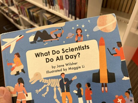 Children’s book title “What do scientists do all day?”