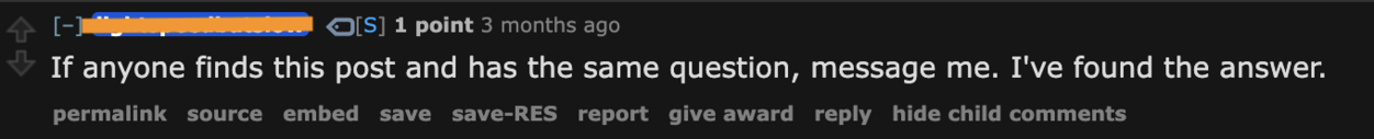 A reddit post reading "If anyone finds this post and has the same question, message me. I've found the answer."