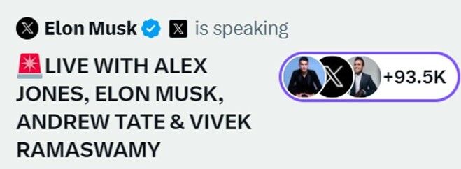 Elon Musk touting a live chat with Alex Jones, Andrew Tate, and Vivek Ramaswamy.