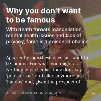 Why you don't want to be famous