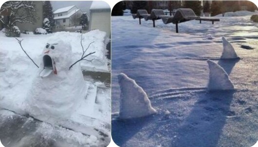 Two images.

LEFT is a snowman constructed around an open mailbox. The mailbox lid is set open to look like he is sticking his tongue out. Two branches are stuck in him, set ti look like arms raised in the air. The snowman looks like he is trying to scare someone with his mouth wide open.

RIGHT is a serene flat snowpack, interrupted by three snow sculpture shark fins. The snow is a flat and shiny on top, making it seem like sharks are swimming through the water.