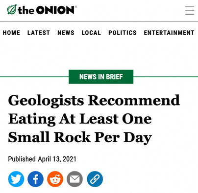 onion article saying that geologists recommend eating at least one small rock per day