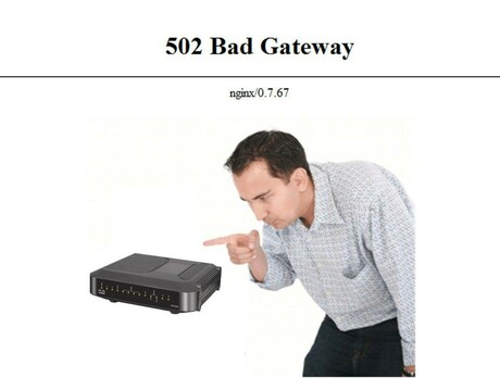 A 502 Bad Gateway message. Below, a man waggling his finger and frowning at a router, as if scolding it. Bad, router, bad!
