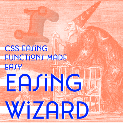 Blue text on orange duotone image of The German astronomer releasing a famous duck, from The Comet of 1857, published in Le Charivari, March 17, 1857, by Honoré Daumier:
Easing Wizard
CSS easing functions made easy