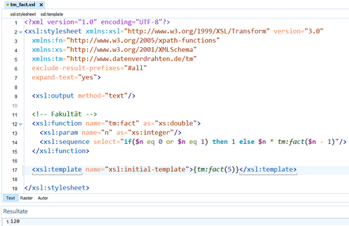 Code zur Ermittlung der Fakultät in XSLT 3.0 mit dem Beispiel 5! = 120.