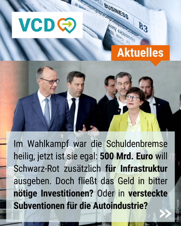 Auf dem Bild sieht man die Parteispitzen von Union und SPD bei der Präsentation der Sondierungsergebnisse. In einem Textrahmen steht: "Im Wahlkampf war die Schuldenbremse heilig, jetzt ist sie egal: 500 Mrd. Euro will Schwarz-Rot zusätzlich für Infrastruktur ausgeben. Doch fließt das Geld in bitter nötige Investitionen? Oder in versteckte Subventionen für die Autoindustrie?"