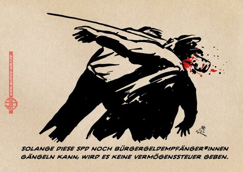 Illustration im grafischen, harten Schwarz-Weiß eines Mannes, der einen anderen blutig k.o. schlägt. Textzeile: Solange diese SPD noch Bürgergeldempfänger*innen gängeln kann, wird es keine Vermögensteuer geben. Illustration im grafischen, harten Schwarz-Weiß eines Mannes, der einen anderen blutig k.o. schlägt. Textzeile: Solange diese SPD noch Bürgergeldempfänger*innen gängeln kann, wird es keine Vermögensteuer geben.