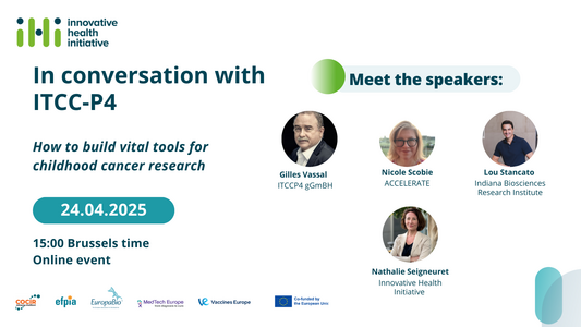 In conversation with ITCC-P4
How to build vital tools for childhood cancer research
24.04.2025
15:00 Brussels time
Online event
Meet the speakers
Gilles Vassal ITCCP4gGmBH
Nicole Scobie ACCELERATE
Lou Stancato Indiana Biosciences Research Institute
Nathalie Seigneuret Innovative Health Initiative