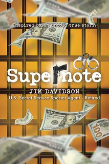 Front cover of the book with yellow squares on darker yellow and falling US $100 bills.  The title "Supernote" above "Jim Davidson" with the by line "U.S. Secret Service Special Agent - Retired.

Above: "Inspired by an untold true story." with a gun and handcuffs visible as well.