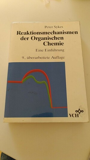 Buchcover 

Peter Sykes
Reaktionsmechanismen der Organischen Chemie 
Eine Einführung 
9., überarbeitete Auflage 

VCH