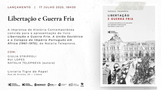 Convite para o lançamento do livro “Libertação e Guerra Fria. A União Soviética e o Colapso do Império Português em África (1961-1975)”, de Natalia Telepneva. 17 de Julho, às 18 horas e 30 minutos, na livraria Tigre de Papel (Rua de Arroios, 25, Lisboa). Com Giulia Strippoli, Rui Lopes e a autora. O convite inclui a capa do livro, que é ilustrada por uma foto de Amílcar Cabral e outro homem negro, ladeados por um militar soviético, com uma enorme coroa de flores na mão, em frente a um edifício soviético.