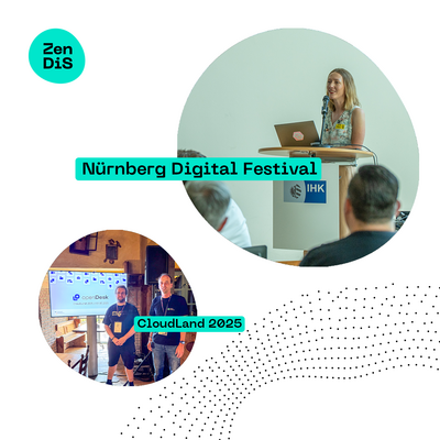 Collage: Oben links ist das Zendis-Logo. Oben rechts ist ein Bild von Janou Feikens an einem Rednerpult der IHK. Daneben der Text: Nürnberg Digital Festival". Unten links ist ein Foto von Dominik Kaminski und Rene Fischer, die vor einem Bildschirm stehen, auf dem "openDesk" zu sehen ist auf dem Cloudland-Festival. Daneben der Text "CloudLand 2025".