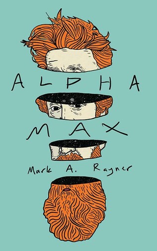 cover art for alpha max by Mark a. rayner -- a red-aired and bearded man split into slices, with galaxies inside