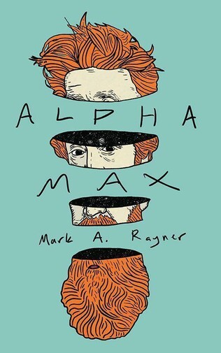 cover art for alpha max by Mark a. rayner -- a red-aired and bearded man split into slices, with galaxies inside