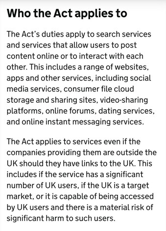 Screenshot of UK website for the Online Safety Act discussing how the act, "applies to all services even if companies providing them are outside the UK should they have links to the UK. This includes if the service has a significant number of UK users."