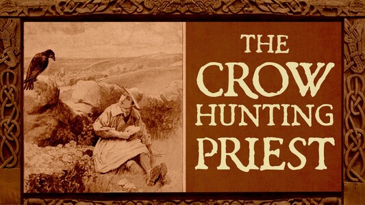 A storybook-style sepia drawing of a young boy eating a pastie and looking up at a crow on a cobble stone wall against scenic backdrop of farms. Overlaid text: The Crow-Hunting Priest