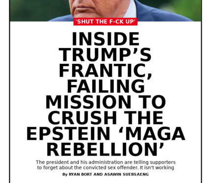 Inside Trump’s Frantic, Failing Mission to Crush the Epstein ‘MAGA Rebellion’

The president and his administration are telling supporters to forget about the convicted sex offender. It isn't working

    'Shut the F-ck Up'

    By Ryan Bort and Asawin Suebsaeng
