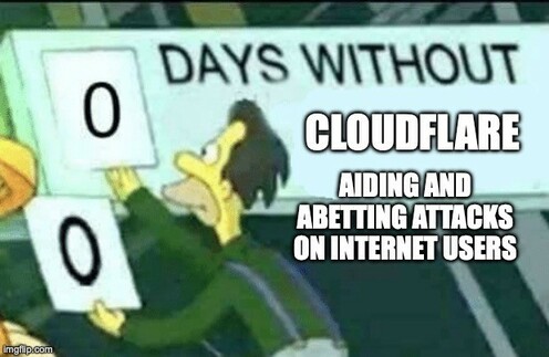 Lenny from the Simpsons changing a sign that says "Days without cloudflare aiding and abetting attacks on internet users" from 0 to 0