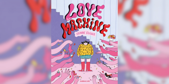 Coup de cœur de l'été : "Love Machine" de Jeanne Kiviger 