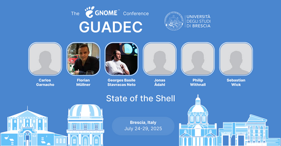 The image shows graphically what's announced in the post. It contains the GNOME logo, the name of the speaker, the photo of the speaker and the title of the talk. It moreover contains a graphical rappresentation of the city of the conference, Brescia, and the dates of the conference.