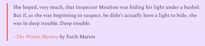 Quote from THE WINTER MYSTERY by Faith Martin