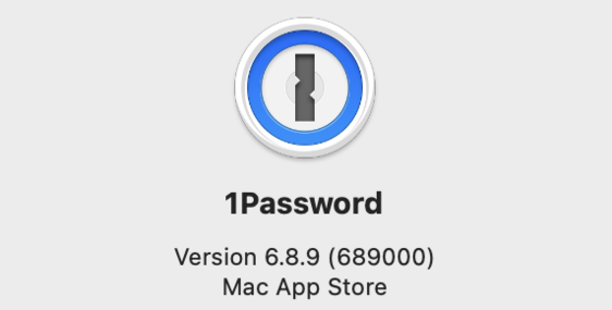 1Password
Version 6.8.9 (689000)
Mac App Store