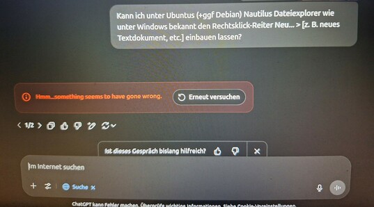 Fehlgeschlagene Fragestellung an ChatGPT:

Kann ich unter Ubuntus (+ggf Debian) Nautilus Dateiexplorer wie unter Windows bekannt den Rechtsklick-Reiter Neu..> z. B. neues Textdokument, etc.] einbauen lassen?