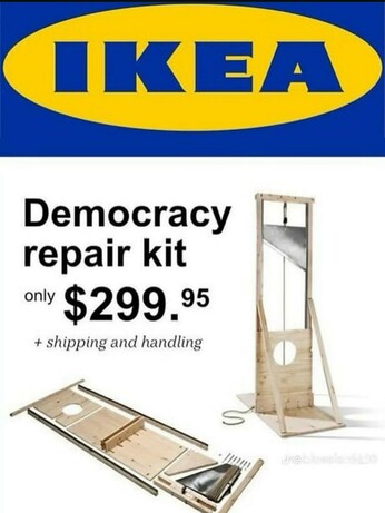 Fictional ad for IKEA guillotine. Advertised as democracy repair kit. Only $299.95 + shipping and handling