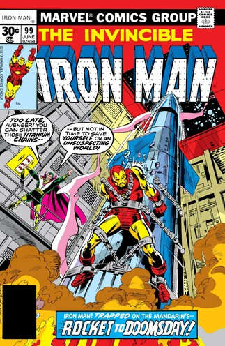 the cover of the comic book, at the top it reads 'the invincible iron man' in large letters, mandarin has chained iron man to a rocket and is going to blast it off, smoke rising from below, mandarin is standing next to a large switch, screaming 'too late, avenger, you can shatter those titanium chains...but not in time to save yourself or an unsuspecting world!' at the bottom in white letters on a blue rectangle it reads 'iron man! trapped on the mandarin's rocker to doomsday!'