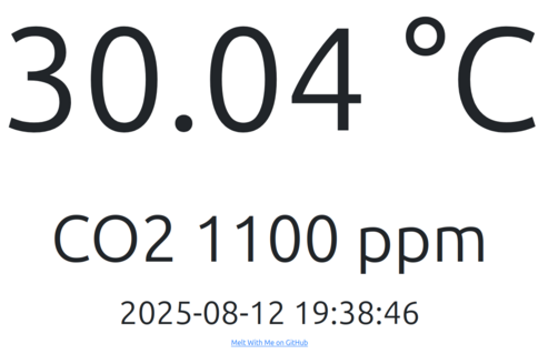 **TL;DR:** A digital display shows temperature, CO₂ level, and current date/time.

Text in image:

```
30.04 °C  
CO2 1100 ppm  
2025-08-12 19:38:46  
Melt With Me on GitHub
```

Description: A minimalist digital readout with large black text on a white background. The top line shows a temperature of 30.04°C in very large font. Below, in slightly smaller text, it shows "CO2 1100 ppm" indicating carbon dioxide concentration. The next line gives the date and time as "2025-08-12 19:38:46". At the bottom, there’s a small blue clickable link labeled “Melt With Me on GitHub.”