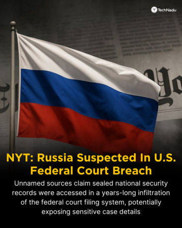NYT Report Links Federal Court Breach to Russia, Cites Unnamed Sources