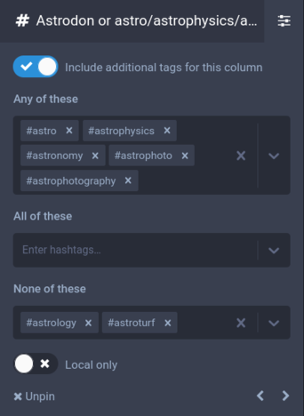 mastodon column setup to follow the #astrodon tag: capture  posts with any of #astro #astrophysics #astronomy #astrophoto #astrophotography, ignore astrology and turf