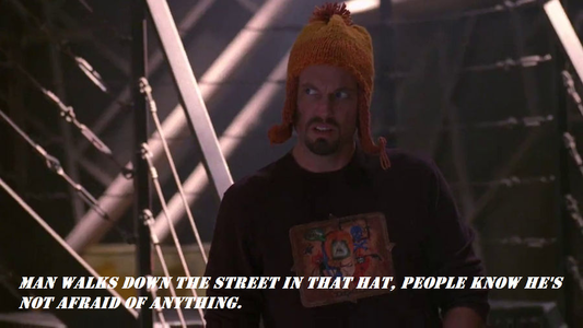 The cool Jayne wearing this lovely orange-patterned woolen hat that his dear mother knitted him.
The caption below reads 'Man walks down the street in that hat, people know he's not afraid of anything.'