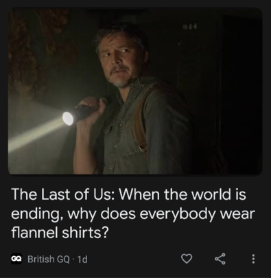 GQ article asks why, in The Last of Us, everyone is wearing flannel.
