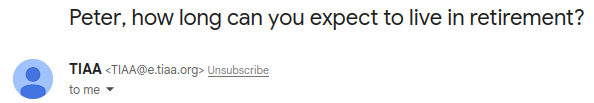 Email from TIAA with the subject line "Peter, how long can you expect to live in retirement?"