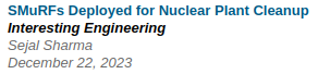 Headline: SMuRFs Deployed for Nuclear Plant Cleanup