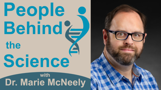 On the left side of the image, the cover art for the podcast is displayed. The text reads "People Behind the Science with Dr. Marie McNeely". On the right side of the image, there is a headshot photo of Dr. Ryan Potts. He is wearing black-framed glasses and a blue plaid button-down shirt.  He has short brown hair, a mustache, and a beard. He is looking at the camera and smiling slightly. 