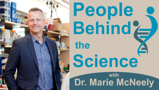 On the right side of the image, the cover art for our podcast is displayed. The text reads "People Behind the Science with Dr. Marie McNeely". On the left side of the image, there is a photo of the podcast guest Dr. Eric Skaar standing in his research lab. He is wearing a dark blue suit jacket over a lighter blue button-down shirt. He is looking at the camera and smiling. In the background, you can see a lab bench with shelves of equipment and supplies. 