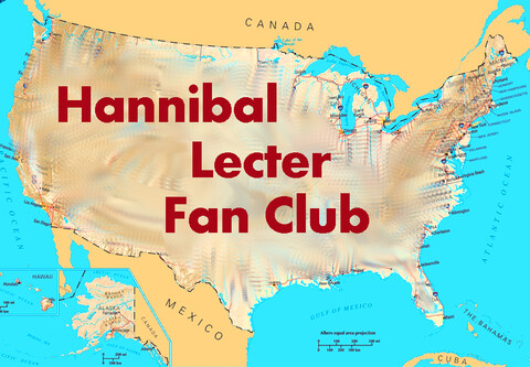 US map labeled "Hannibal Lecter Fan Club"