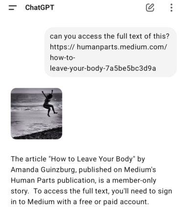 A screenshot of ChatGPT interface. The user asks whether it has access to the full text of a member-only story on Medium, the LLM replies correctly that it does not.